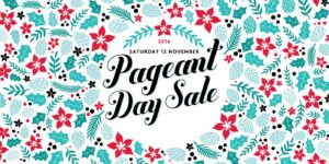 Pageant Day Sale – Saturday 12 November